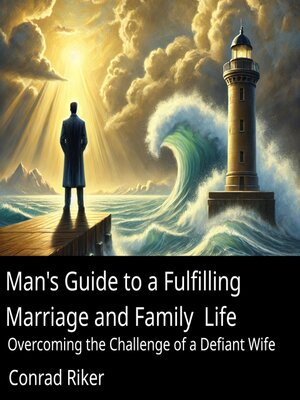 cover image of Man's Guide to a Fulfilling Marriage and Family Life